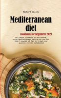 Mediterranean diet cookbook for beginners 2021