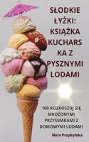 Slodkie LyŻki