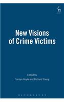 New Visions of Crime Victims