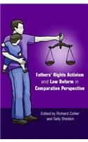 Fathers' Rights Activism and Law Reform in Comparative Perspective