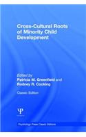 Cross-Cultural Roots of Minority Child Development