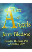 A Gift of Angels: Sequel to the Angel Doll, a Christmas Story