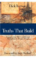 Truths That Build