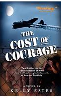 The Cost of Courage