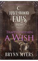 Trapped Within a Wish