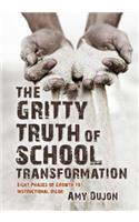 Gritty Truth of School Transformation