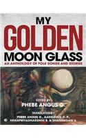 My Golden Moon Glass