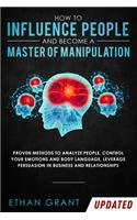 How to Influence People and Become A Master of Manipulation