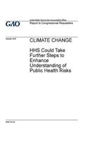 Climate change, HHS could take further steps to enhance understanding of public health risks