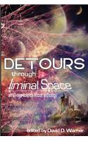 Detours Through Liminal Space