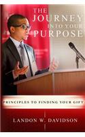 The Journey Into Your Purpose