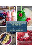 25 Easy Smoothie Recipes for Every Day
