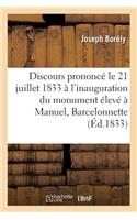 Discours Prononcé, Le 21 Juillet 1833, À l'Inauguration Du Monument Élevé À Manuel