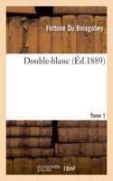 Double-Blanc Tome 1