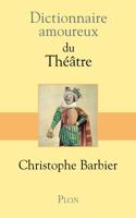 Dictionnaire amoureux du theatre