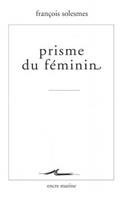 Prisme Du Feminin
