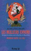 Les meilleurs ennemis Etats-Unis/Moyen-Orient 1 1783-1953