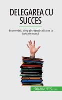 Delegarea cu succes
