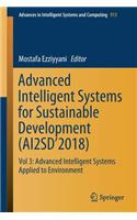 Advanced Intelligent Systems for Sustainable Development (Ai2sd'2018): Vol 3: Advanced Intelligent Systems Applied to Environment