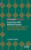 Local Civics with National Purpose