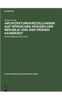 Architekturdarstellungen Auf Römischen Münzen Der Republik Und Der Frühen Kaiserzeit