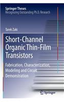 Short-Channel Organic Thin-Film Transistors: Fabrication, Characterization, Modeling and Circuit Demonstration