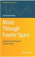 Music Through Fourier Space