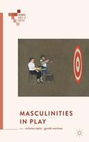 Masculinities in Play