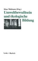 Umweltbewußtsein Und Ökologische Bildung