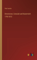 Directorium, Consulat und Kaiserreich 1795-1815