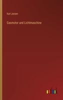 Gasmotor und Lichtmaschine