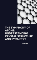 Symphony of Atoms