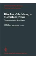 Disorders of the Monocyte Macrophage System