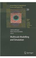Multiscale Modelling and Simulation