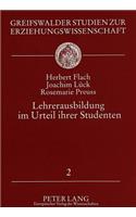 Lehrerausbildung im Urteil ihrer Studenten