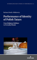 Performance of Identity of Polish Tatars