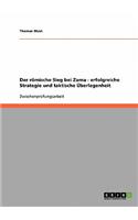 Der römische Sieg bei Zama - erfolgreiche Strategie und taktische Überlegenheit