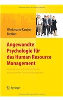 Angewandte Psychologie Für Das Human Resource Management. Konzepte Und Instrumente Für Ein Wirkungsvolles Personalmanagement