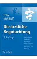 Die Ärztliche Begutachtung