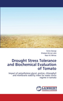 Drought Stress Tolerance and Biochemical Evaluation of Tomato