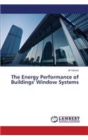 Energy Performance of Buildings' Window Systems