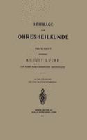 Beiträge zur Ohrenheilkunde