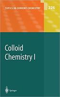 Colloid Chemistry I (Topics in Current Chemistry, Volume 226) [Special Indian Edition - Reprint Year: 2020] [Paperback] Markus Antonietti