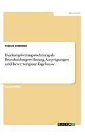 Deckungsbeitragsrechnung als Entscheidungsrechnung. Ausprägungen und Bewertung der Ergebnisse