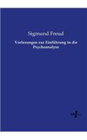 Vorlesungen zur Einführung in die Psychoanalyse