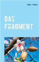 Das Fragment: Roman(German)