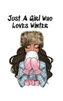 Just A Girl Who Loves Winter