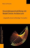 Anwendungsentwicklung Mit Model Driven Architecture ? Dargestellt Anhand Vollstandiger Finanzplane