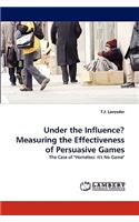 Under the Influence? Measuring the Effectiveness of Persuasive Games