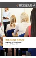 (Beziehungs-)Bildung